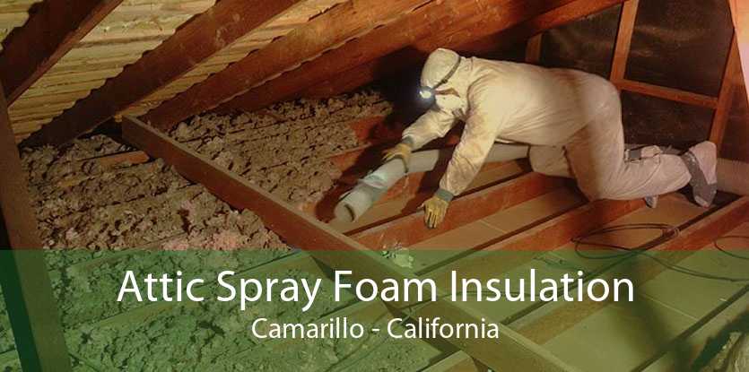 Attic Spray Foam Insulation Camarillo - California