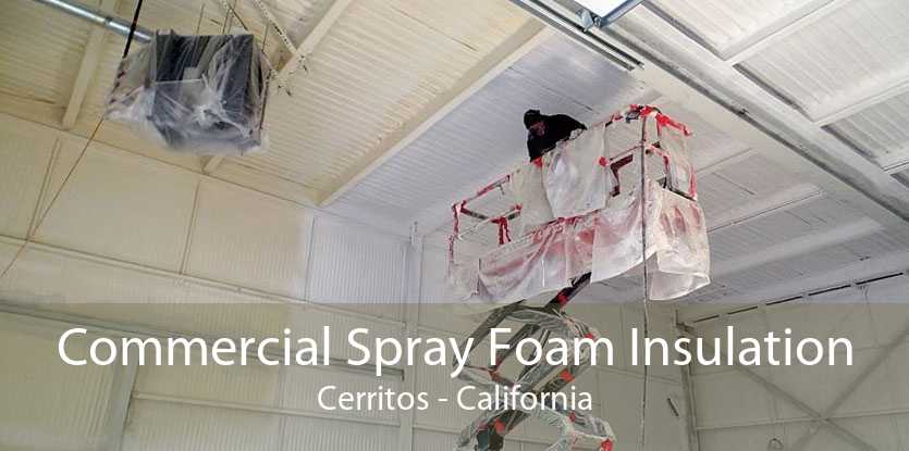 Commercial Spray Foam Insulation Cerritos - California