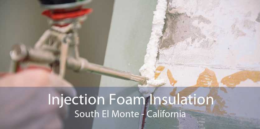 Injection Foam Insulation South El Monte - California