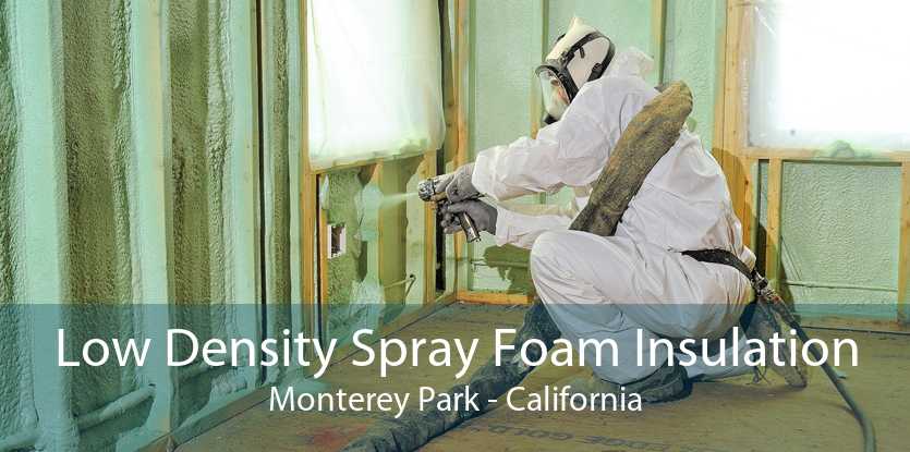 Low Density Spray Foam Insulation Monterey Park - California