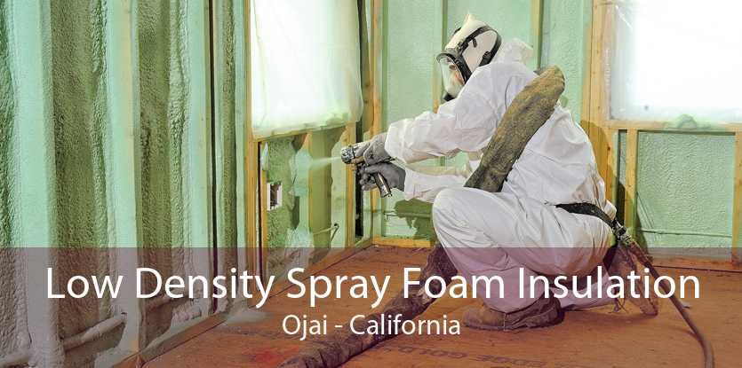 Low Density Spray Foam Insulation Ojai - California