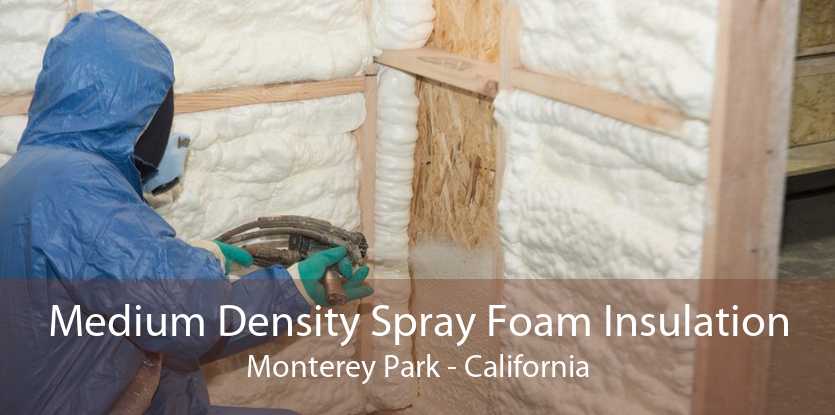 Medium Density Spray Foam Insulation Monterey Park - California