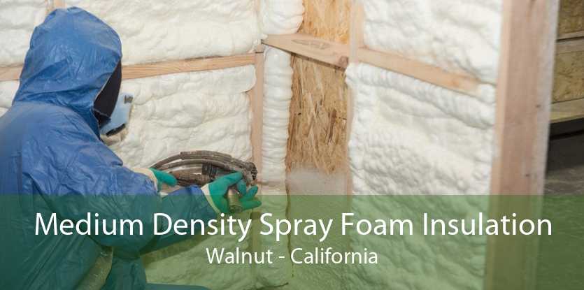 Medium Density Spray Foam Insulation Walnut - California