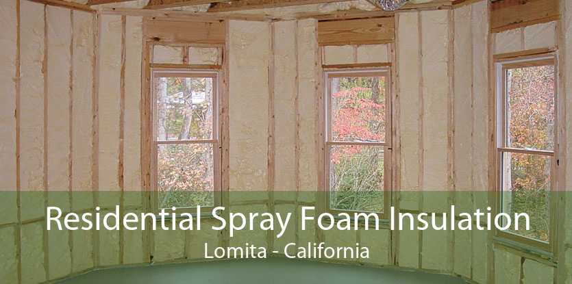 Residential Spray Foam Insulation Lomita - California